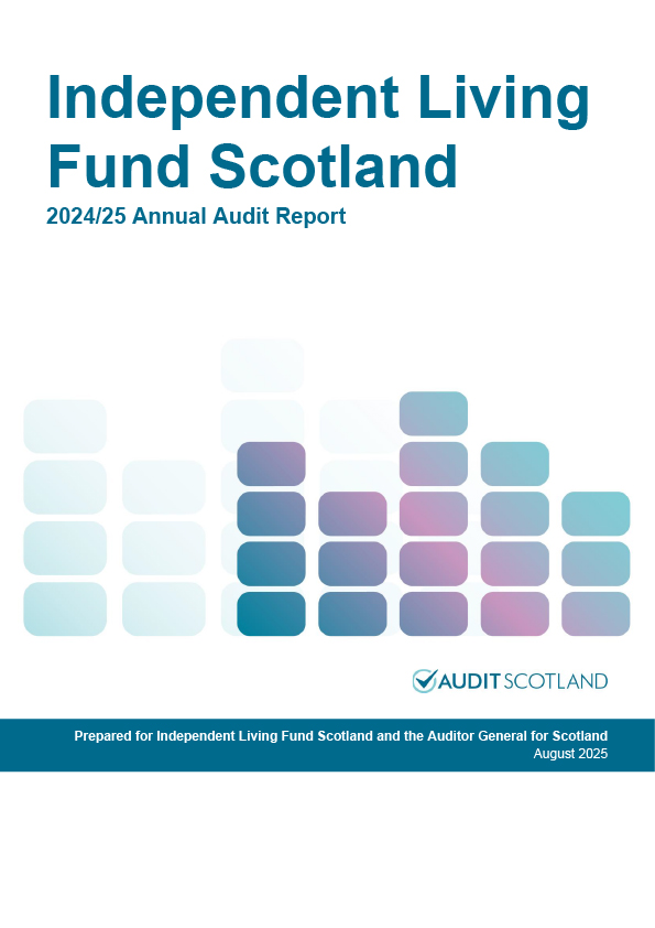 Publication cover: Independent Living Fund annual audit 2024/25