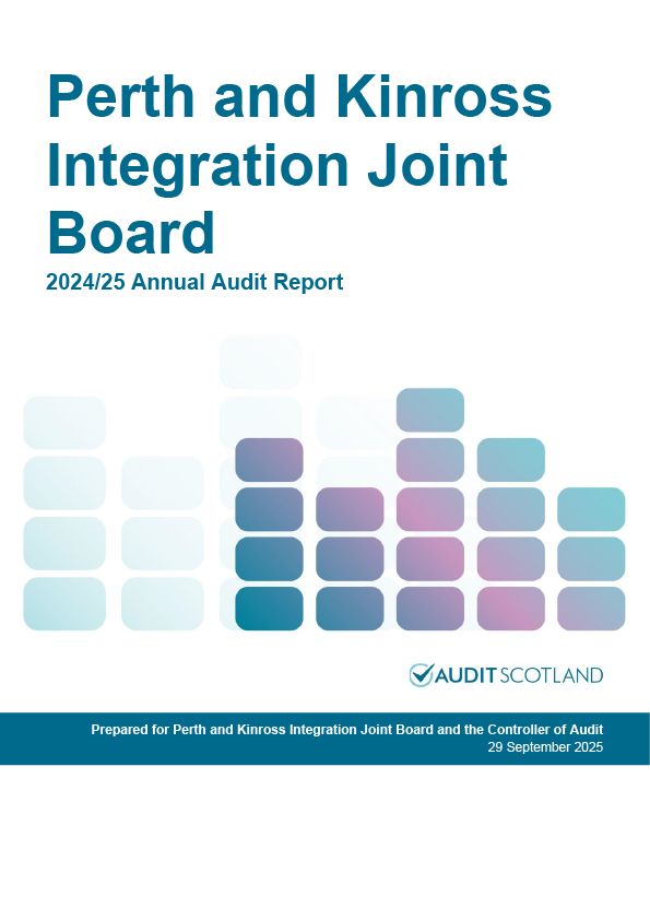 Publication cover: Perth and Kinross Integration Joint Board annual audit 2024/25