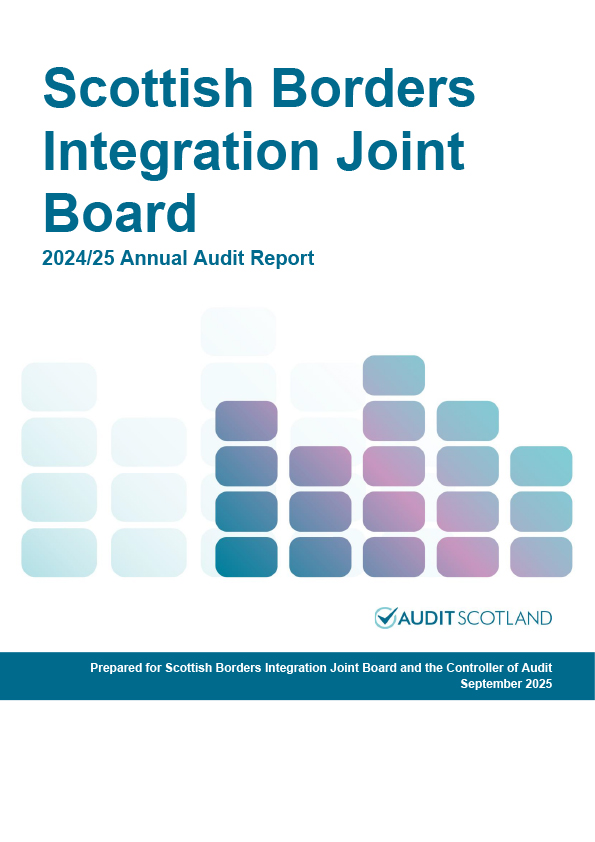 Publication cover: Scottish Borders Integration Joint Board annual audit 2024/25