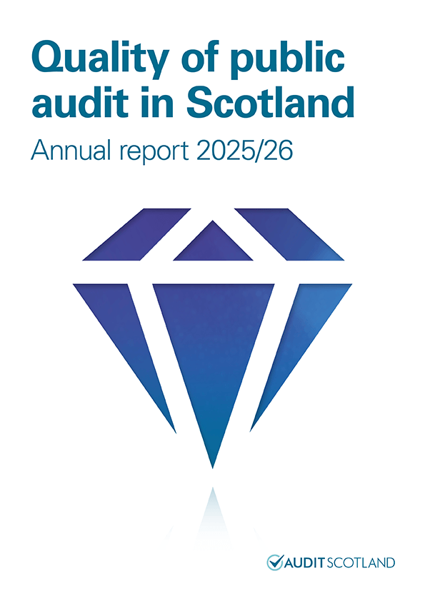 View Quality of public audit in Scotland: Annual report 2025/26