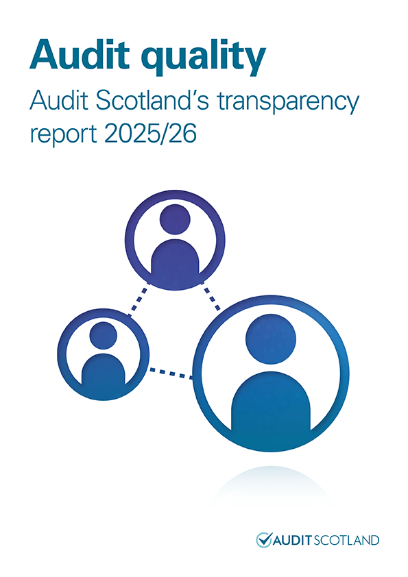 View Audit quality: Audit Scotland's transparency report 2025/26