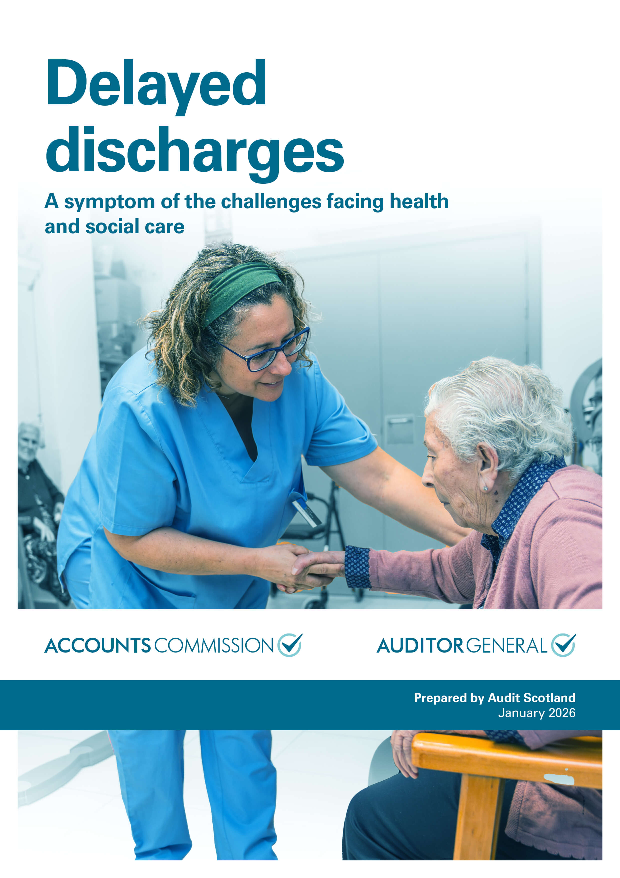 View Delayed discharges: A symptom of the challenges facing health and social care