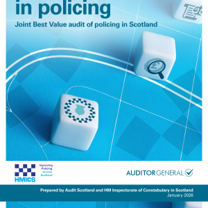 Best Value in policing: Joint Best Value audit of policing in Scotland