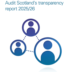 Audit quality: Audit Scotland's transparency report 2025/26