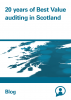 20 years of Best Value auditing in Scotland
