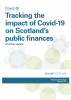 Covid-19: Tracking the impact of Covid-19 on Scotland’s public finances
