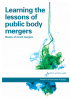 Learning the lessons of public body mergers