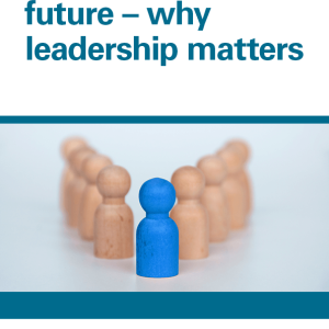 Delivering for the future - why leadership matters