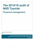  The 2014/15 audit of NHS Tayside: Financial management