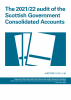 The 2021/22 audit of the Scottish Government Consolidated Accounts