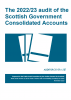 The 2022/23 audit of the Scottish Government Consolidated Accounts